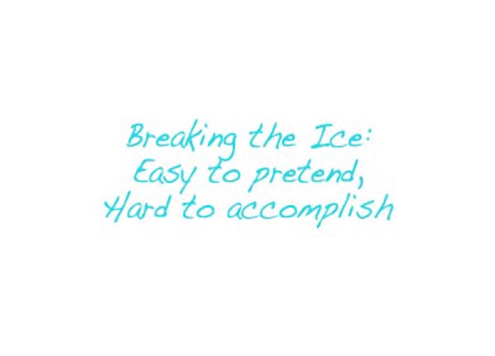 Breaking the Ice: use kind words, not a fire spell