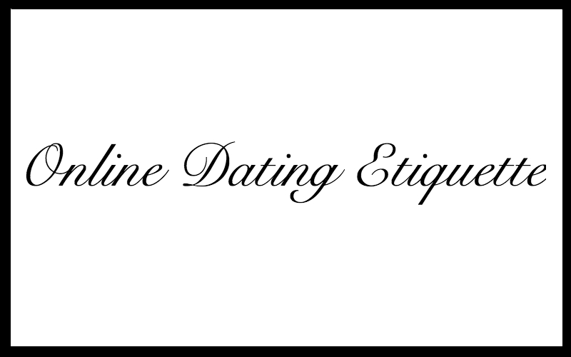 6 Dating Etiquette Tips You Should Know - Online Dating 2020